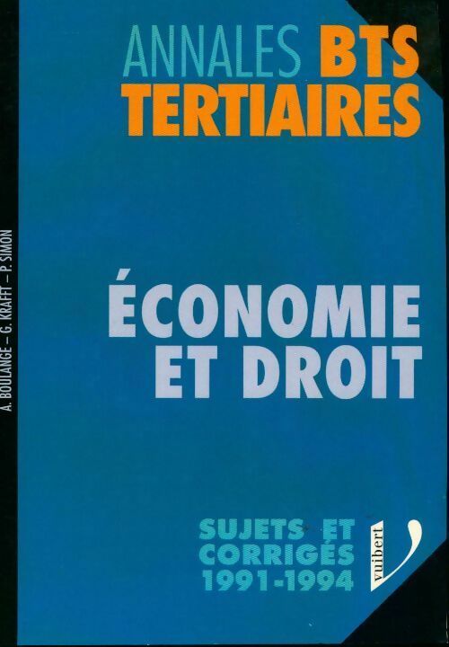 Economie et droit BTS tertiaires sujets et corrigés 1991-1994 - Collectif -  Annales GF - Livre