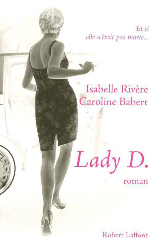 Livrenpoche : Lady D. - Caroline Babert - Livre