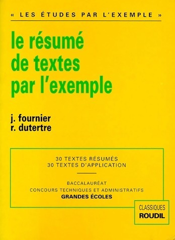 Livrenpoche : Le résumé de textes par l'exemple - Jacques Fournier - Livre