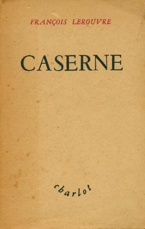 Livrenpoche : Caserne - François Lerouvre - Livre