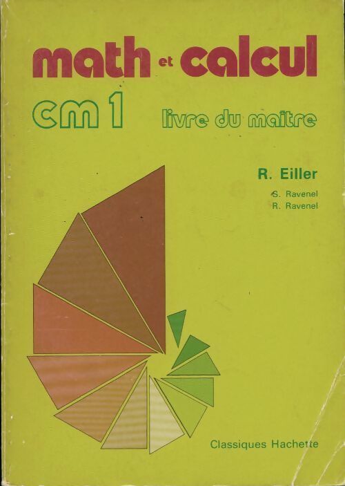 Livrenpoche : Math et calcul CM1. Livre du maître - Robert Eiller - Livre
