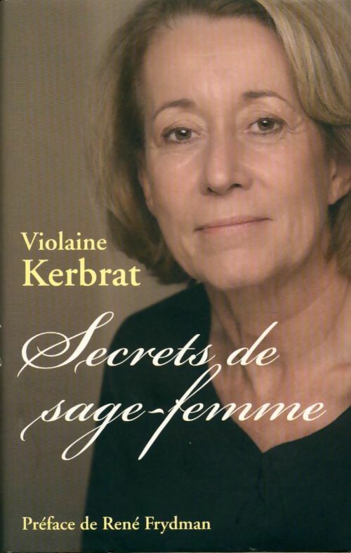 Secrets de sage-femme - Violaine Kerbrat -  France Loisirs GF - Livre