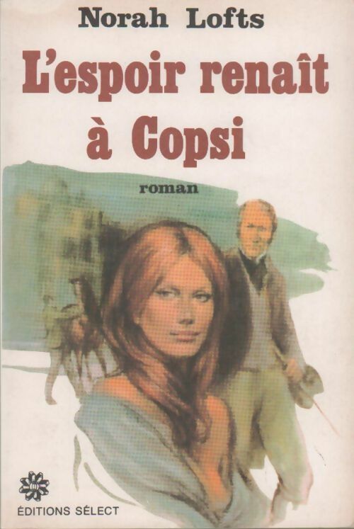 Livrenpoche : L'espoir renaît à Cospi - Norah Lofts - Livre
