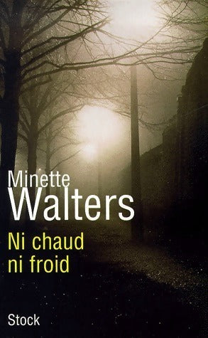 Livrenpoche : Ni chaud ni froid - Minette Walters - Livre