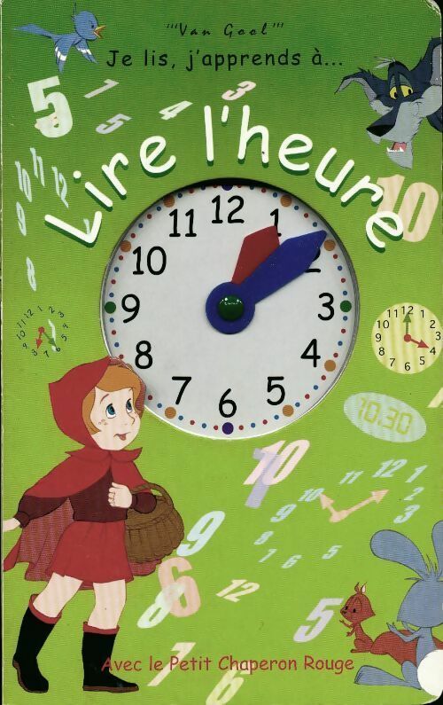 Livrenpoche : Lire l'heure avec le petit chaperon rouge - Van Gool - Livre