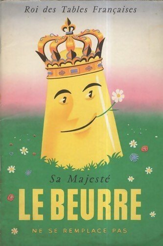Livrenpoche : Sa majesté le beurre ne se remplace pas - Collectif - Livre