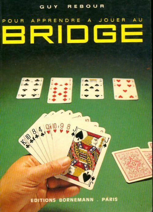 Livrenpoche : Pour apprendre à jouer au bridge - Guy Rebour - Livre