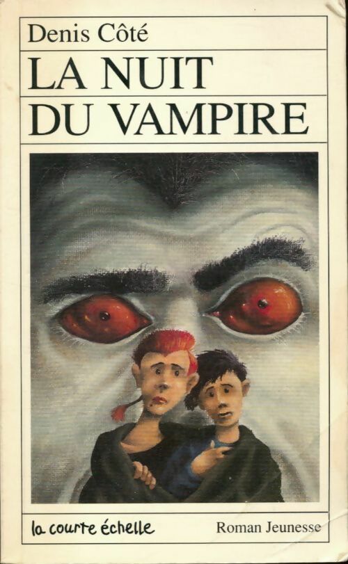 La nuit du vampire - Denis Côté -  Roman Jeunesse - Livre