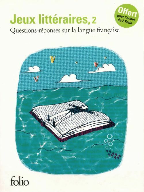 Livrenpoche : Jeux littéraires Tome II : Questions-réponses sur la langue française - Julie Pujos - Livre