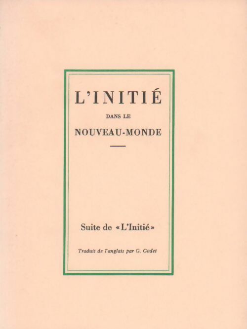 L'initié dans le nouveau-monde - G. Godet - Livre