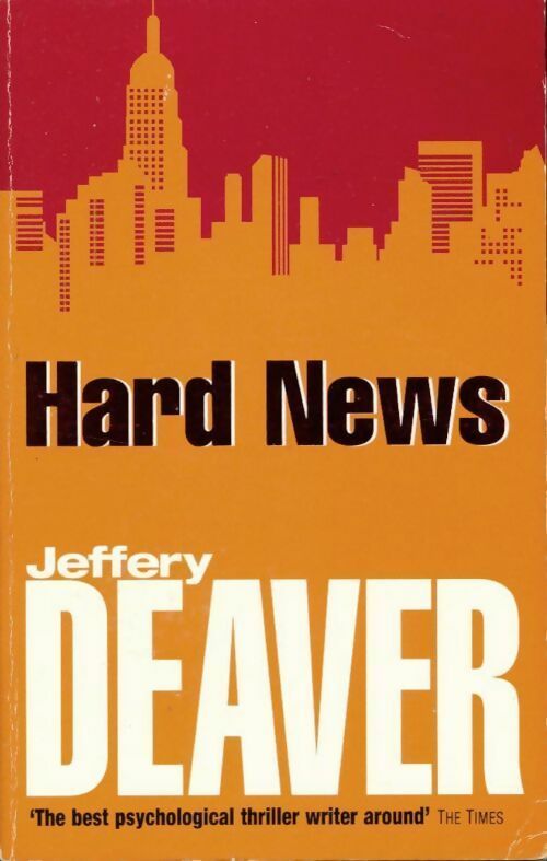 Hard news - Jeffery Deaver -  Hodder & Stoughton - Livre