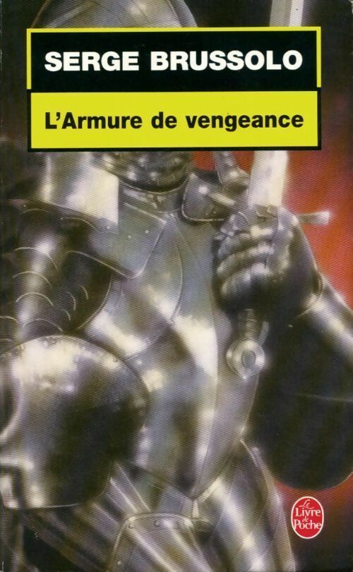 Livrenpoche : L'armure de vengeance - Serge Brussolo - Livre