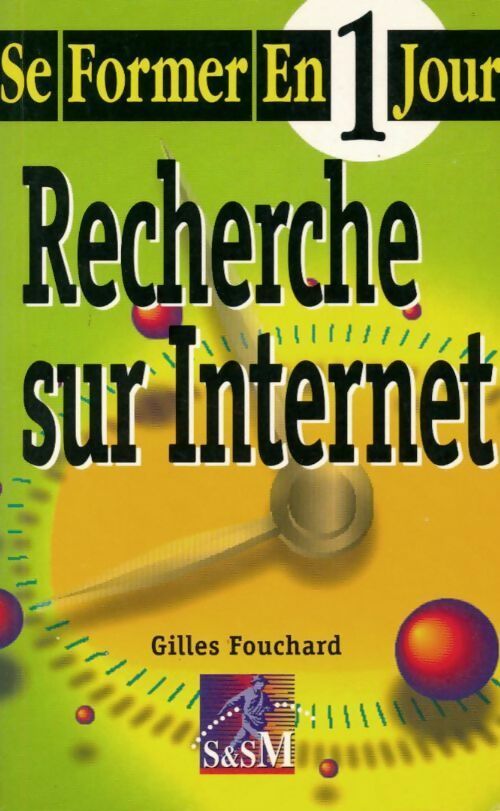 Recherche sur internet - Gilles Fouchard -  Se former en 1 jour - Livre