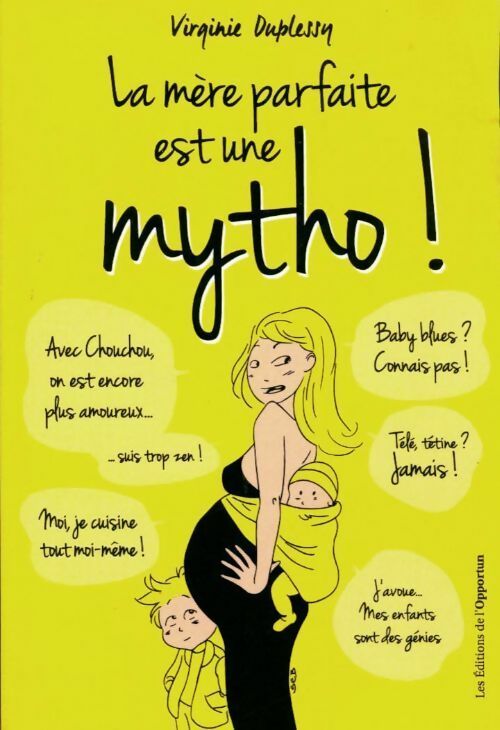 Livrenpoche : La mère parfaite est une mytho ! - Virginie Duplessy - Livre