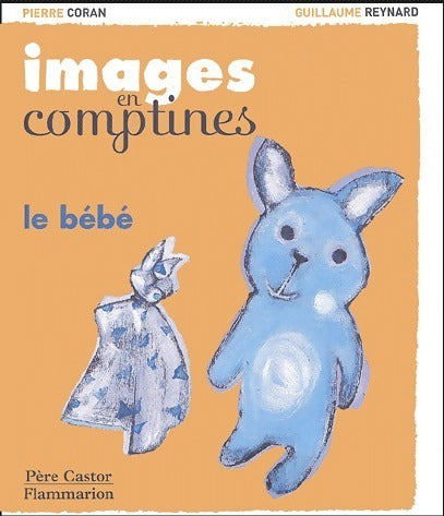 Livrenpoche : Le bébé - Pierre Coran - Livre