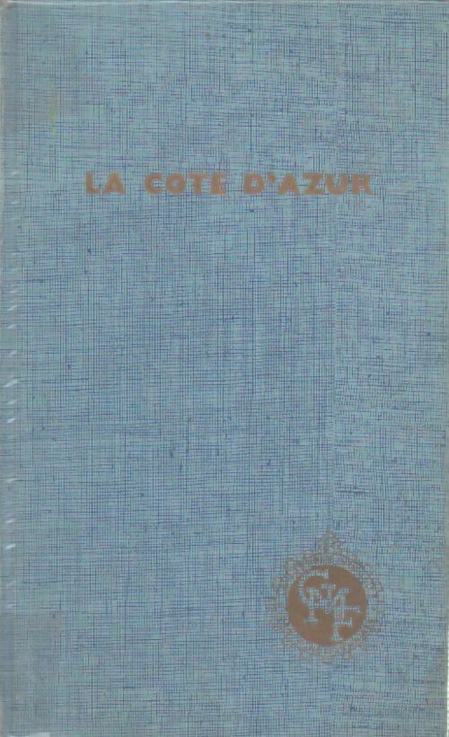 Livrenpoche : La Côte d'Azur - Huguette Champy - Livre