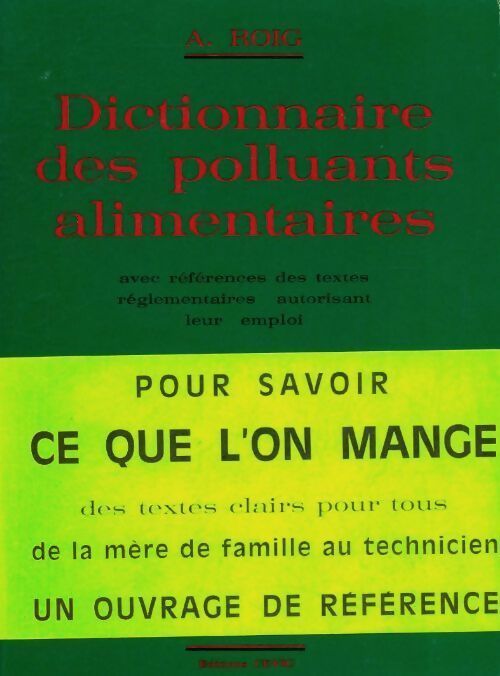 Livrenpoche : Dictionnaire des polluants alimentaires - A. Roig - Livre