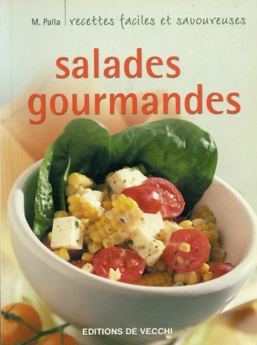 Livrenpoche : Salades gourmandes - M. Palla - Livre
