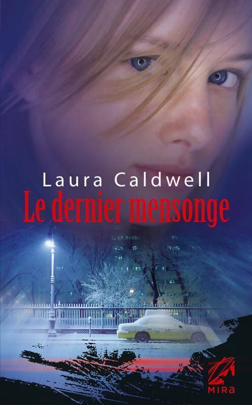 Livrenpoche : Le dernier mensonge - Laura Caldwell - Livre