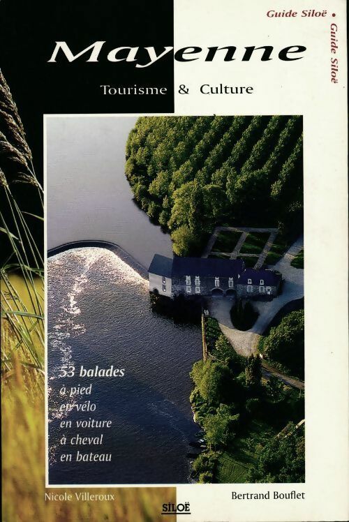 Livrenpoche : 53 balades en Mayenne - Bertrand Bouflet, Nicole Villeroux - Livre