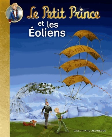 Le petit prince et les éoliens - Katherine Quenot - Livre