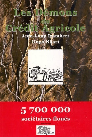 Livrenpoche : Les démons du Crédit Agricole - Jean-Loup Izambert - Livre