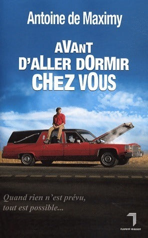 Livrenpoche : Avant d'aller dormir chez vous - Antoine De maximy - Livre