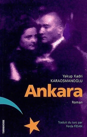 Livrenpoche : Ankara - Yakup-Kadri Karaosmanoglu - Livre