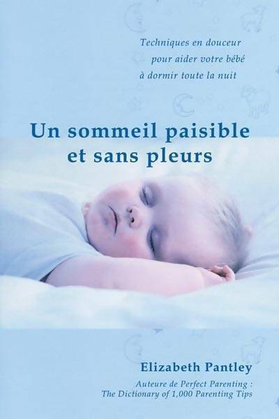Livrenpoche : Un sommeil paisible et sans pleurs - Elizabeth Pantley - Livre