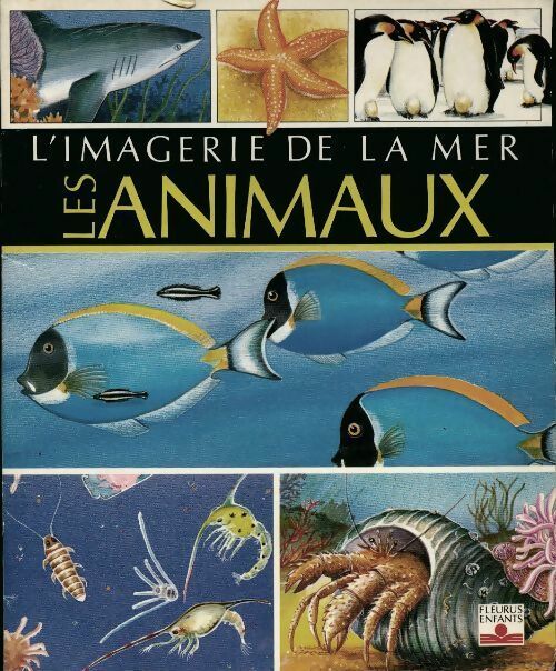 Les animaux - Emilie Beaumont -  L'imagerie de la mer - Livre