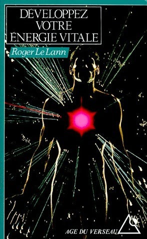 Livrenpoche : Développez votre énergie vitale - Roger Le Lann - Livre