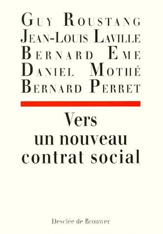Vers un nouveau contrat social - Guy Roustang - Livre