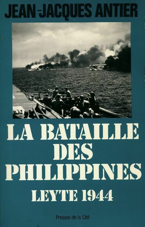 Livrenpoche : La bataille des Philippines. Leyte 1944 - Jean-Jacques Antier - Livre
