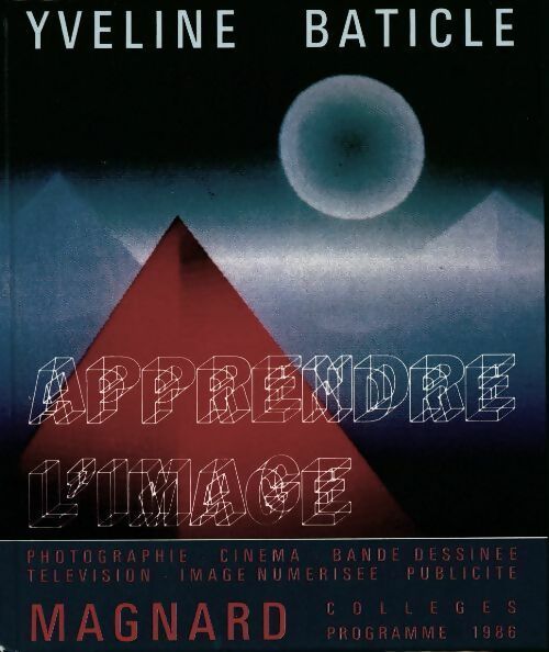 Livrenpoche : Apprendre l'image - Yveline Baticle - Livre
