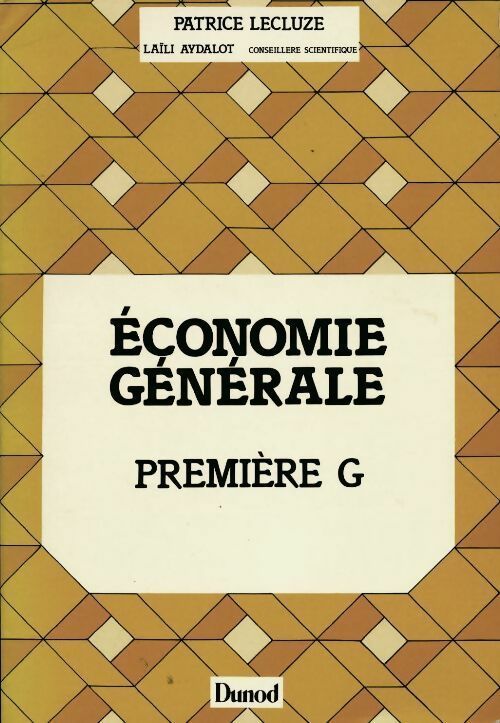 Livrenpoche : Economie générale 1ère G - Patrice Lecluze - Livre
