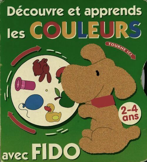 Livrenpoche : Découvre et apprends les couleurs avec Fido - Inconnu - Livre
