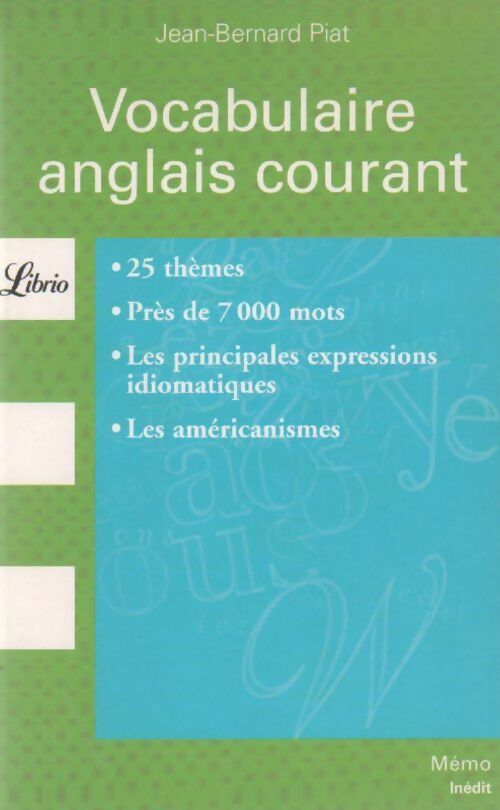 Livrenpoche : Vocabulaire anglais courant - Jean-Bernard Piat - Livre