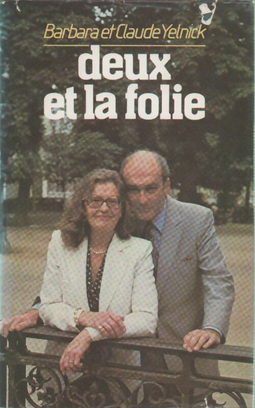 Livrenpoche : Deux et la folie - Claude Yelnick - Livre