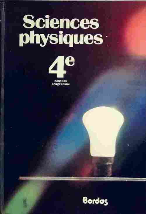 Livrenpoche : Sciences physiques 4e - Jacques Dequin - Livre