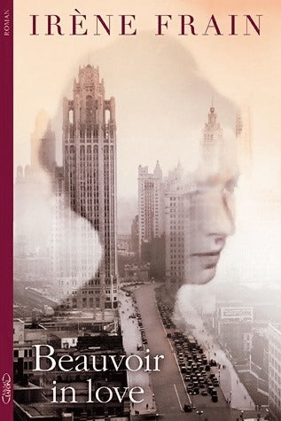 Livrenpoche : Beauvoir in Love - Irène Frain - Livre