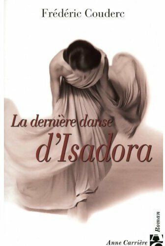 Livrenpoche : La dernière danse d'Isadora - Frédéric Couderc - Livre