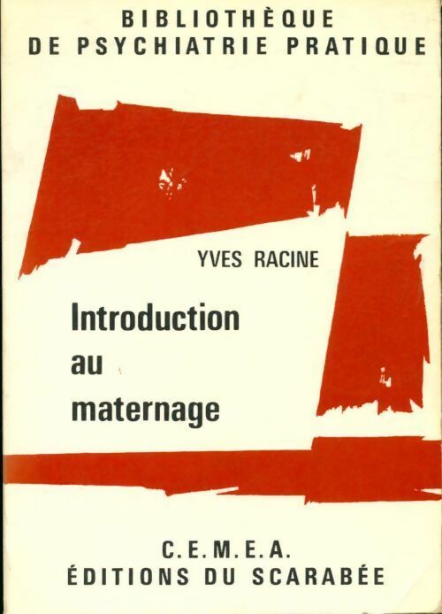 Livrenpoche : Introduction au maternage - Yves Racine - Livre