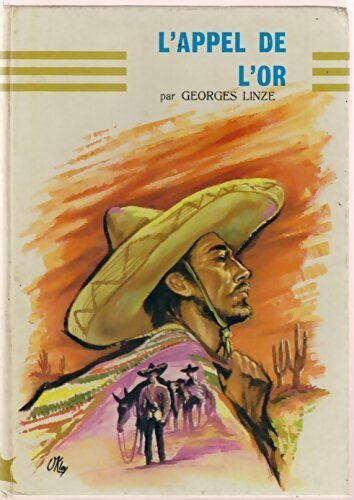 Livrenpoche : L'appel de l'or - Georges Linze - Livre