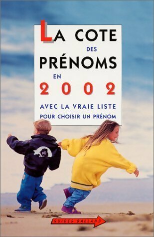 Livrenpoche : La cote des prénoms en 2002 - Philippe Besnard - Livre