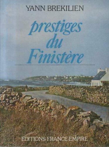 Livrenpoche : Prestiges du Finistère - Yann Brékilien - Livre