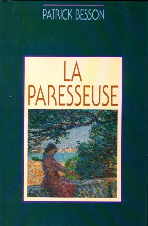 Livrenpoche : La paresseuse - Patrick Besson - Livre