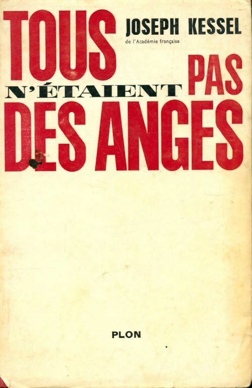 Livrenpoche : Tous n'étaient pas des anges - Joseph Kessel - Livre