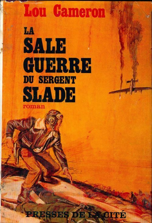 La sale guerre du sergent Slade - Lou Cameron - Livre