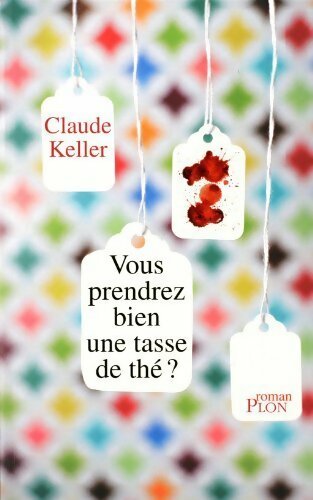 Livrenpoche : Vous prendrez bien une tasse ? - Claude Keller - Livre