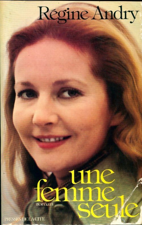 Livrenpoche : Une femme seule Tome I - Régine Andry - Livre